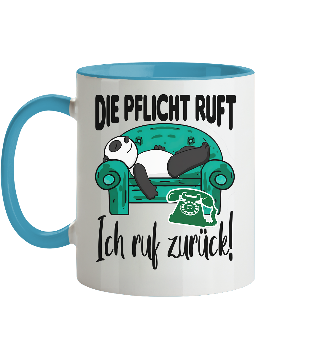 Die Pflicht ruft,ich rufe zurück - Tasse zweifarbig