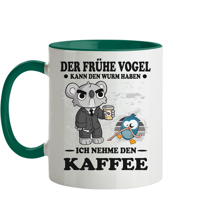 Der frühe Vogel kann den Wurm Haben ich nehme den Kaffee - Tasse zweifarbig