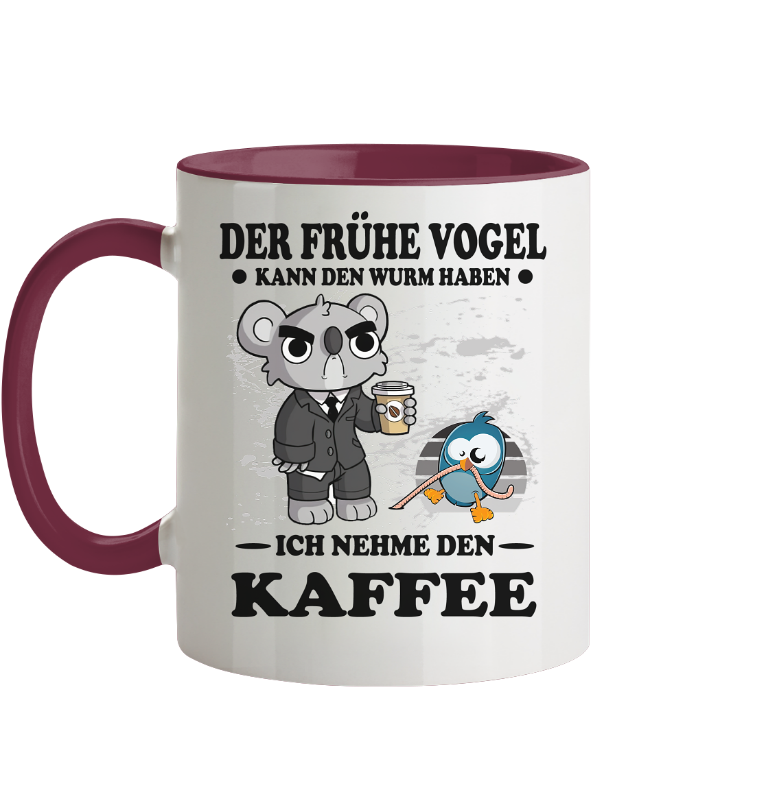 Der frühe Vogel kann den Wurm Haben ich nehme den Kaffee - Tasse zweifarbig