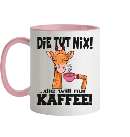 Die tut nix mit Giraffe - Tasse zweifarbig