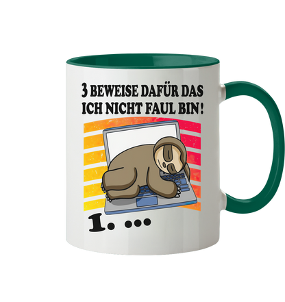 3 beweise dafür das ich nicht faul bin - Tasse zweifarbig