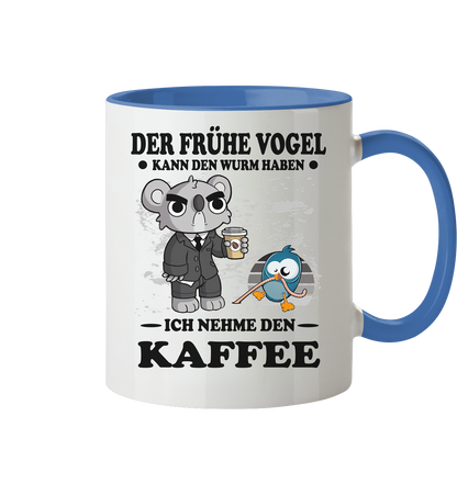 Der frühe Vogel kann den Wurm Haben ich nehme den Kaffee - Tasse zweifarbig