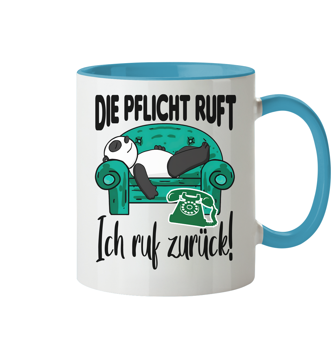Die Pflicht ruft,ich rufe zurück - Tasse zweifarbig
