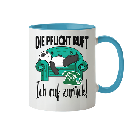 Die Pflicht ruft,ich rufe zurück - Tasse zweifarbig