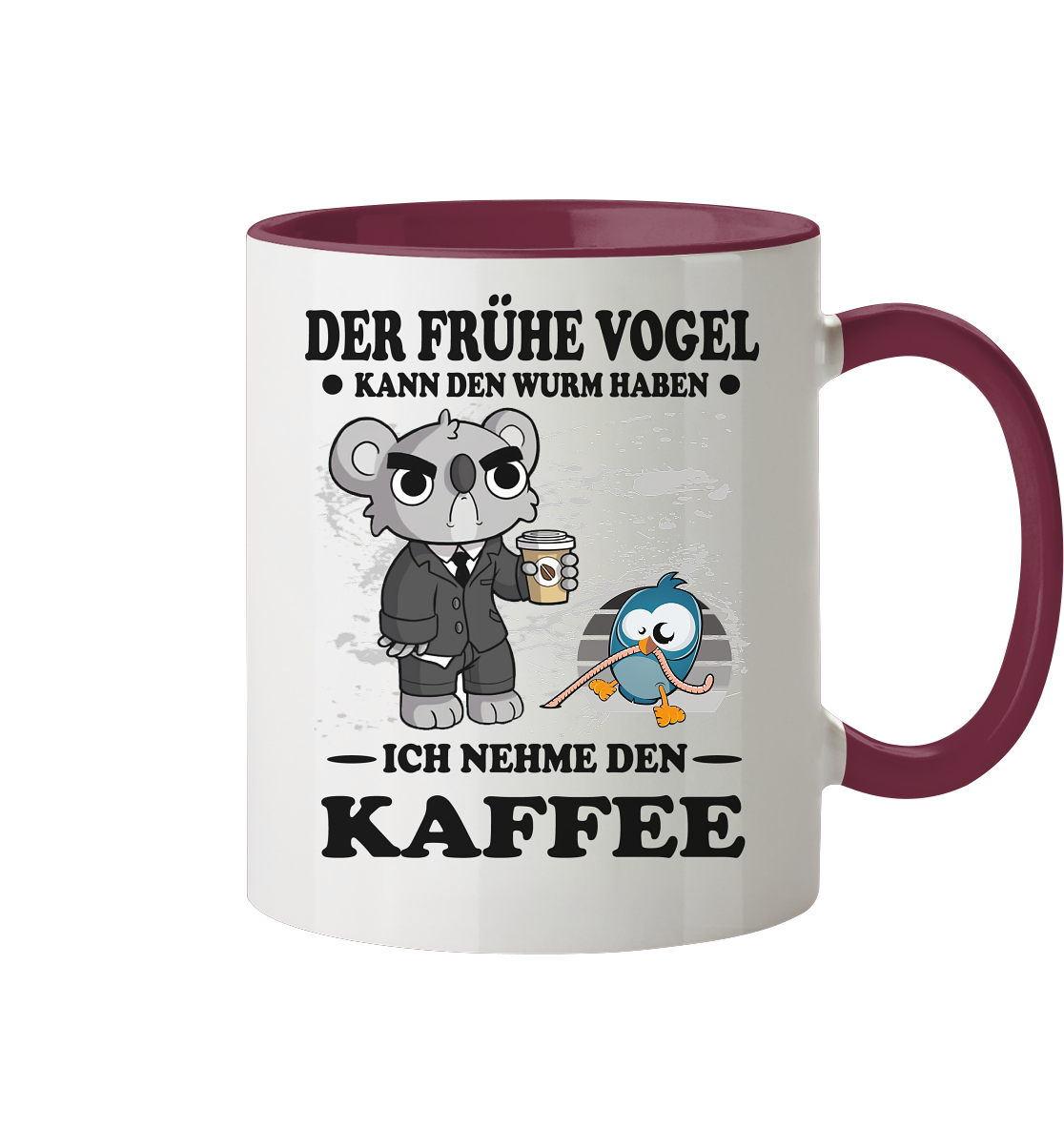 Der frühe Vogel kann den Wurm Haben ich nehme den Kaffee - Tasse zweifarbig