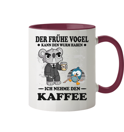Der frühe Vogel kann den Wurm Haben ich nehme den Kaffee - Tasse zweifarbig
