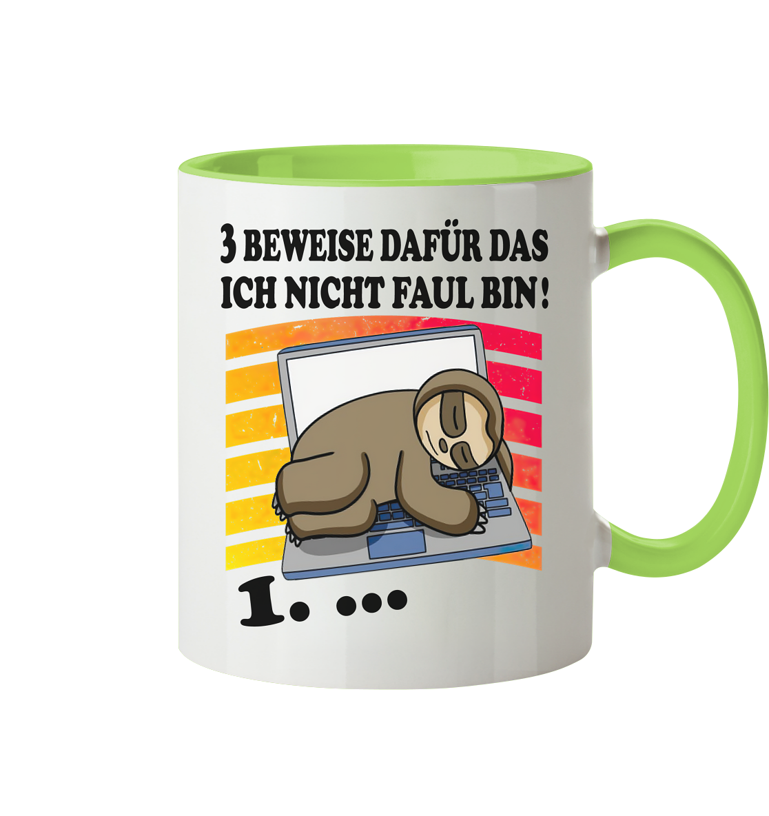 3 beweise dafür das ich nicht faul bin - Tasse zweifarbig