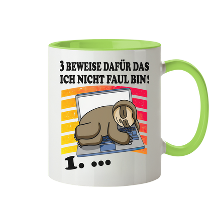 3 beweise dafür das ich nicht faul bin - Tasse zweifarbig