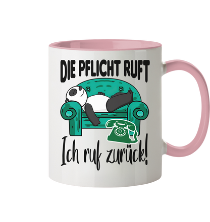 Die Pflicht ruft,ich rufe zurück - Tasse zweifarbig